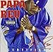 Papa Reu - Certified (CD)