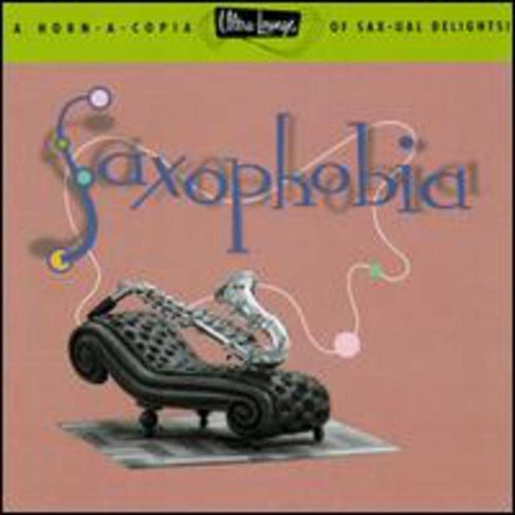 Saxophobia: Ultra Lounge 12 / Various (CD)