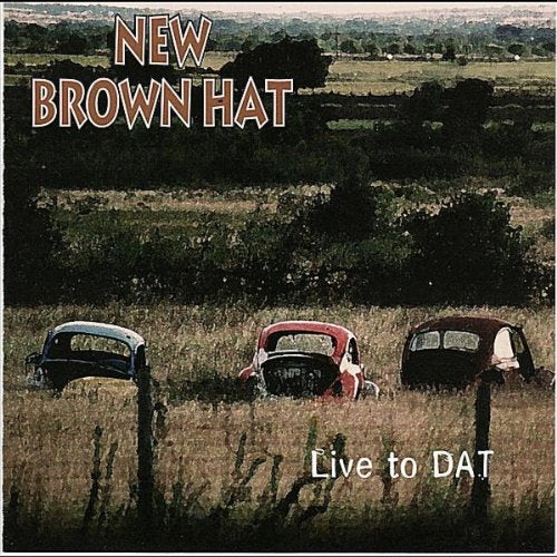 New Brown Hat - Live to DAT (CD)