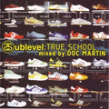Doc Martin - Sublevel: True School (CD)