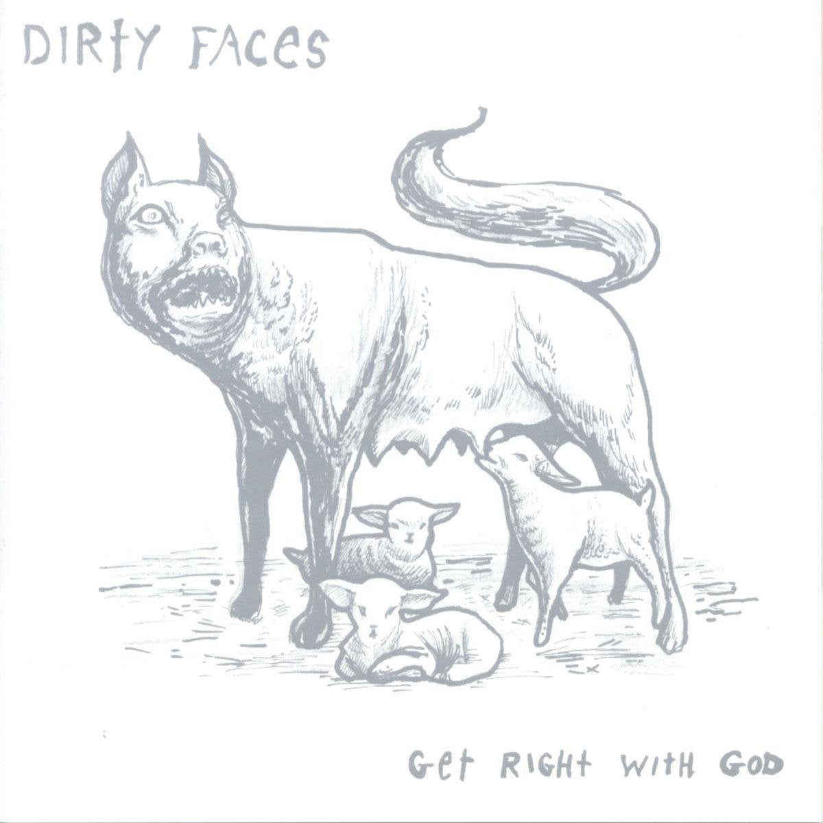 Dirty Faces - GET RIGHT WITH GOD (CD)