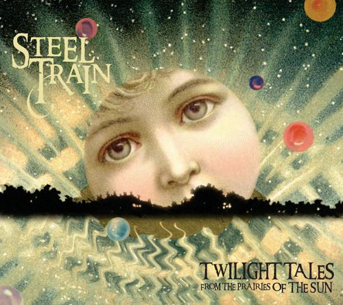 Steel Train - Twilight Tales From Prairies Of Sun (CD)