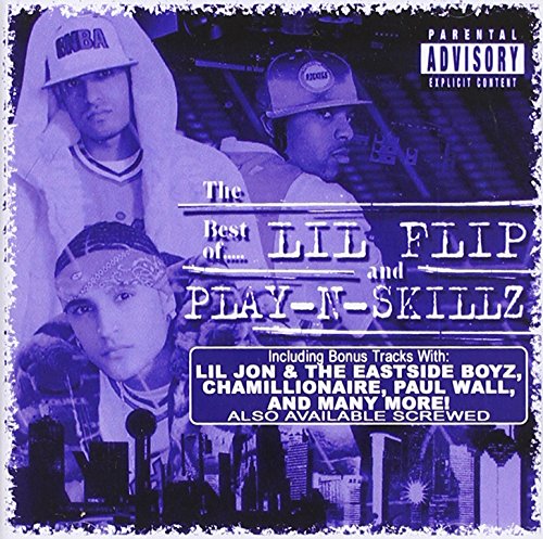 Lil' Flip / Play-N-Skillz - Best of Lil Flip & Play-N-Skillz (CD)