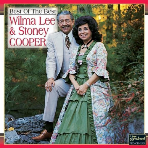 Wilma Lee & Stoney Cooper - Best of Best of (CD)