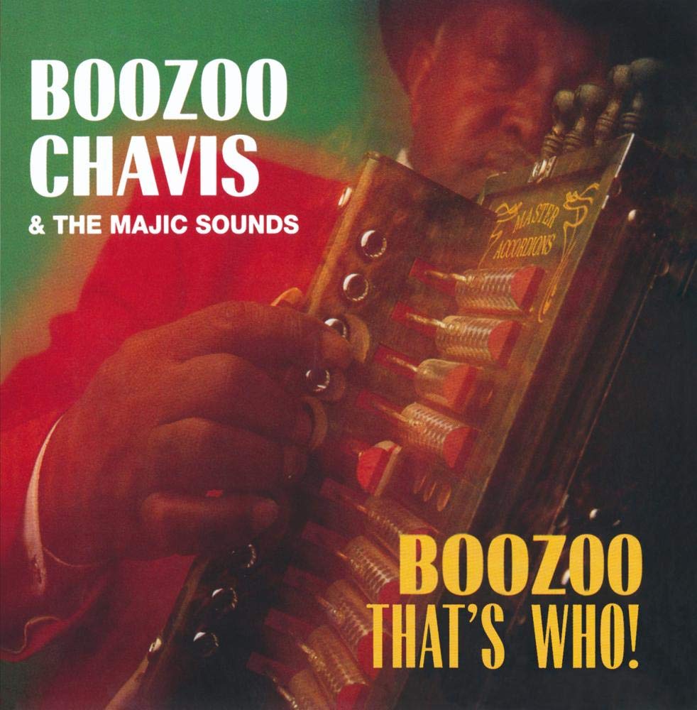 Boozoo Chavis And The Magic Sounds - Boozoo, That's Who! (CD)
