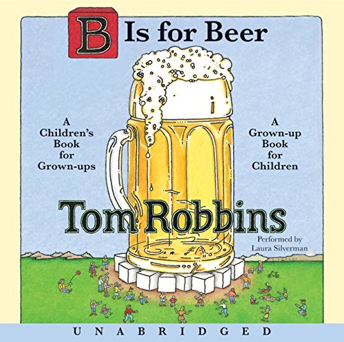 Robbins, Tom - B is for Beer CD (CD)