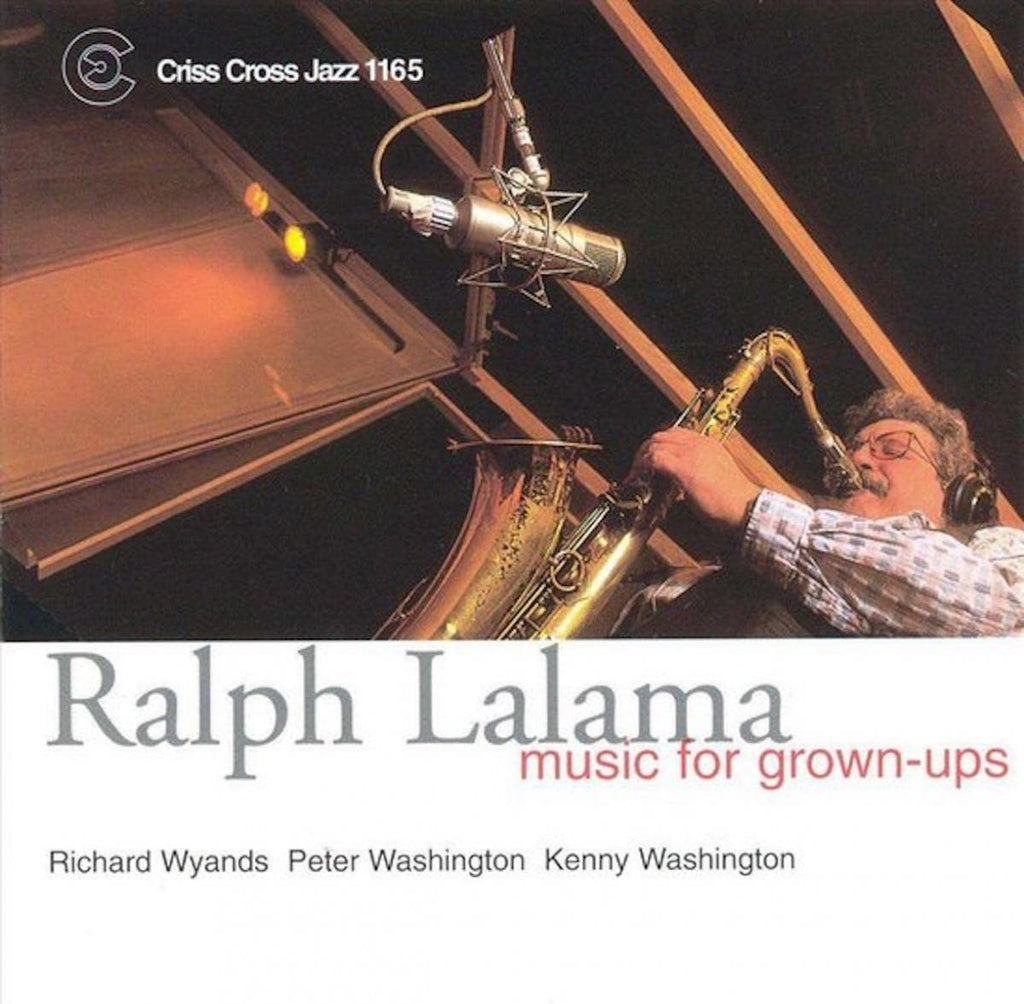 Ralph Lalama - Music for Grown-Ups (CD)