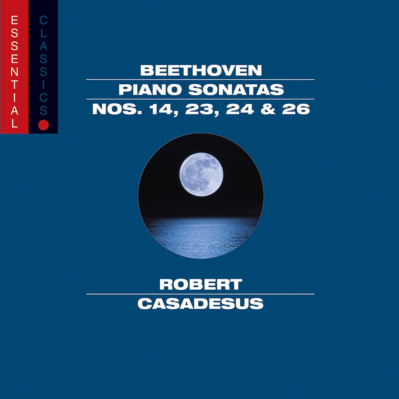 Ludwig van Beethoven / Robert Casadesus - Beethoven: Piano Sonatas Nos. 14, 23, 24 & 26 (CD)