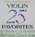 25 Violin Favorites - 25 Violin Favorites (CD)