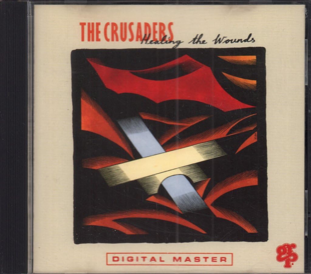 The Crusaders - Healing the Wounds (CD)