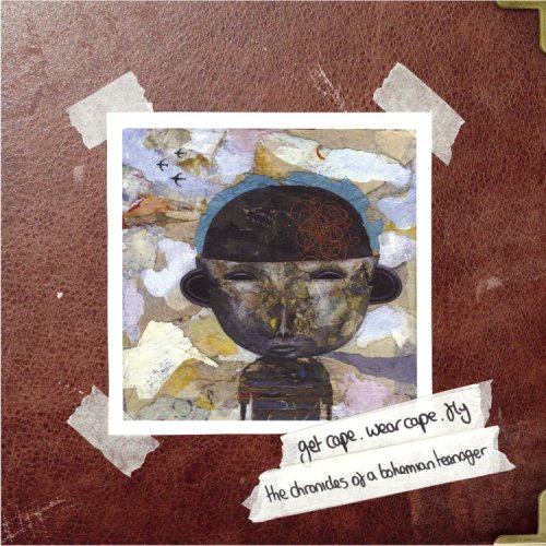 Get Cape. Wear Cape. Fly - Chronicles of a Bohemian Teenager (CD)