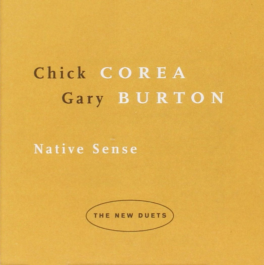 Gary Burton / Chick Corea - Native Sense: New Duets (CD)