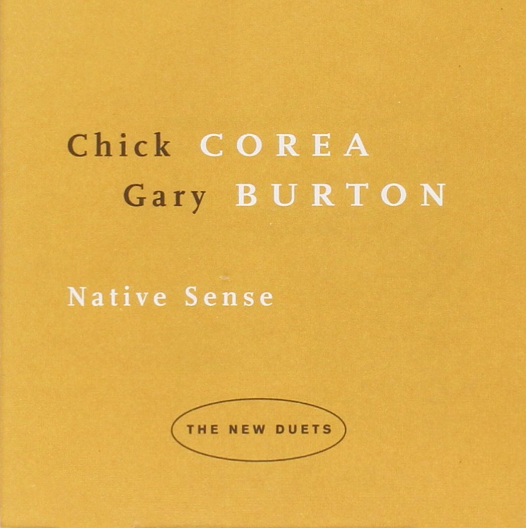 Gary Burton / Chick Corea - Native Sense: New Duets (CD)