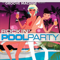 The Groove Machine - Rockin Pool Party (CD)