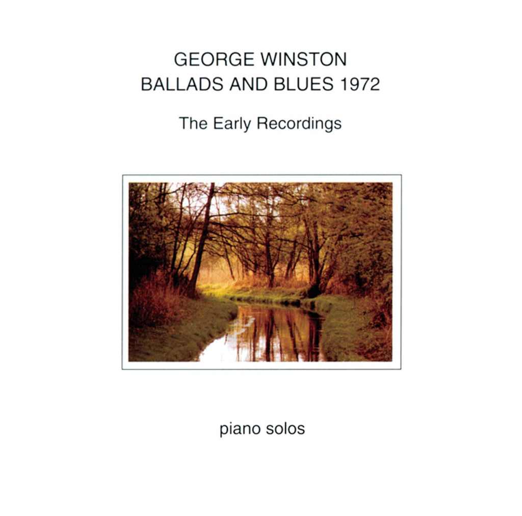 George Winston - Ballads And Blues 1972 (CD)