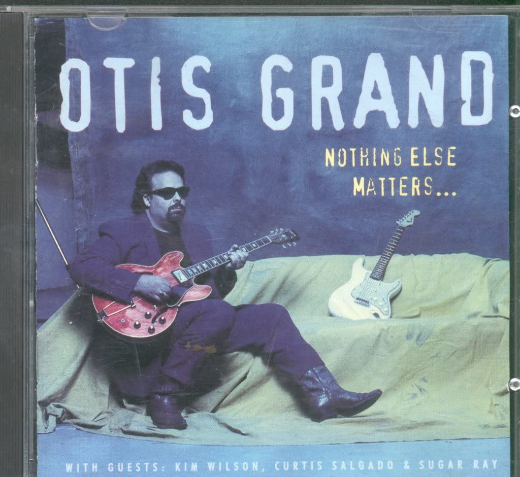 Otis Grand - Nothing Else Matters (CD)