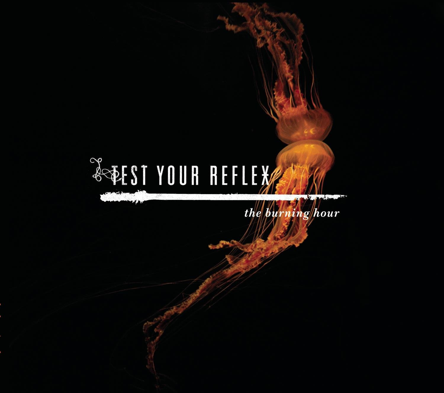 Test Your Reflex - The Burning Hour (CD)