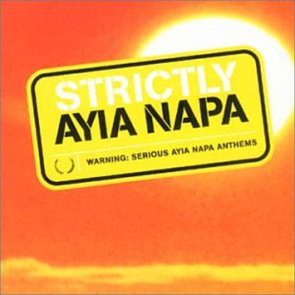 Strictly Ayia Napa (CD)