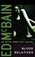 McBain, Ed - Blood Relatives (87th Precinct, 30) (CD)