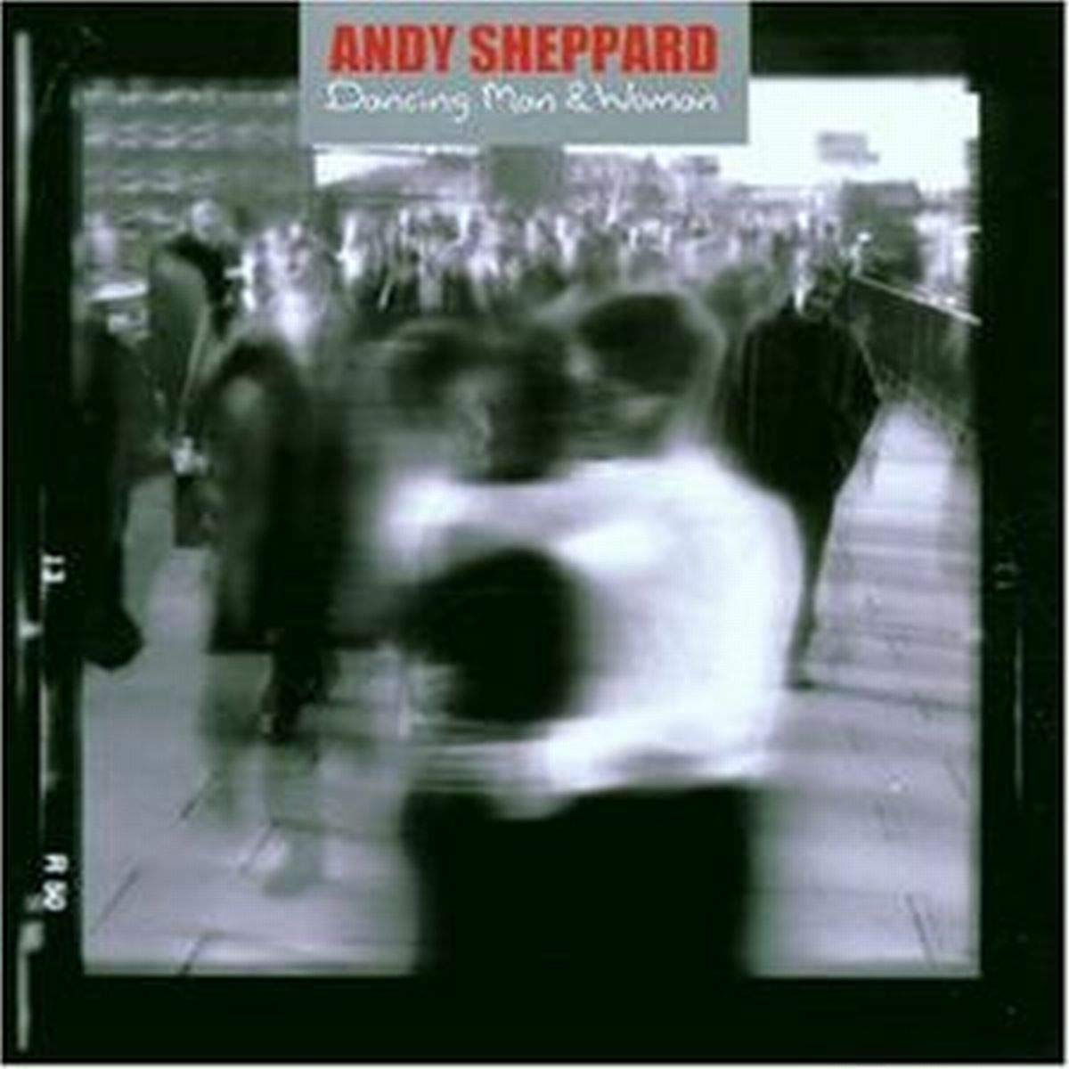 Andy Sheppard - Dancing Man and Woman (CD)