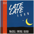 McGill Swing Band - Late Late Show (CD)