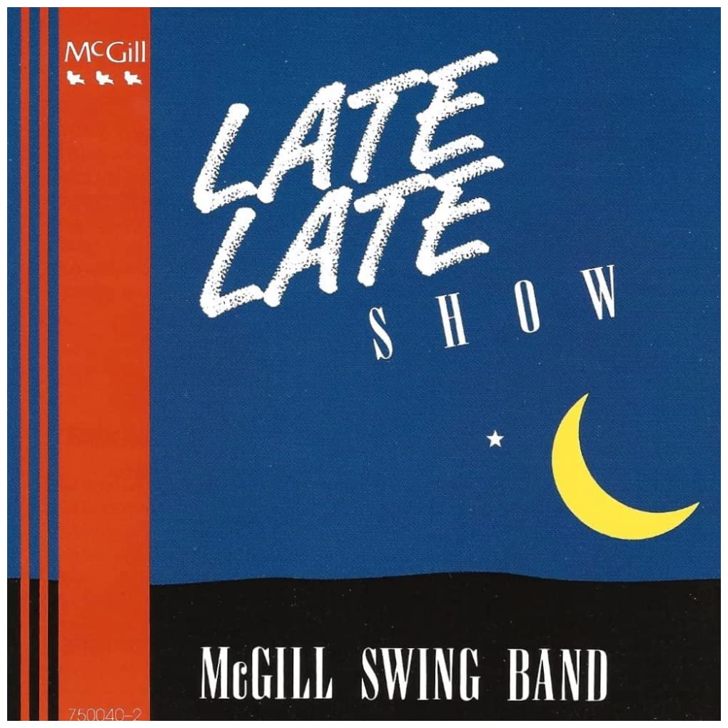 McGill Swing Band - Late Late Show (CD)