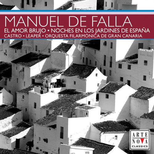 Manuel De Falla / Ricardo Castro / Adrian Leaper / Orquesta Filarmonica De Gran Canaria - Orchestral Works (CD)