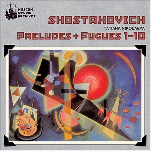 Dmitri Shostakovich / Tatiana Nikolayeva - Shostakovich-Preludes & Fugues 1-10 (CD)