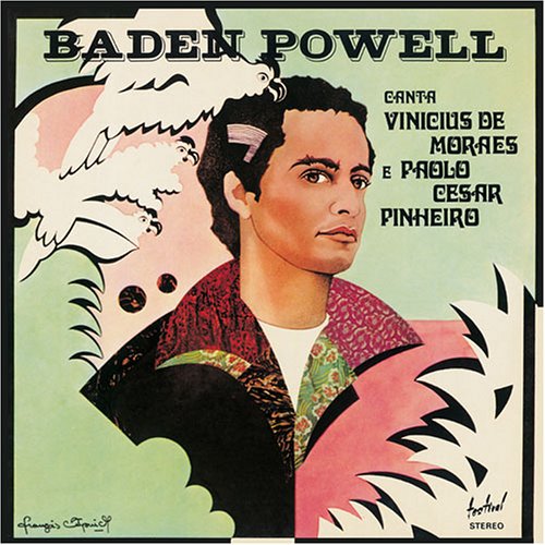 Baden Powell - Canta Vinicius De Moraes E Paolo Cesar Pinheiro (CD)
