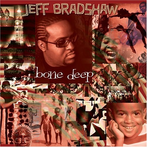 Jeff Bradshaw - Bone Deep (CD)