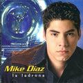 Diaz, Mike - Ladrona (CD)