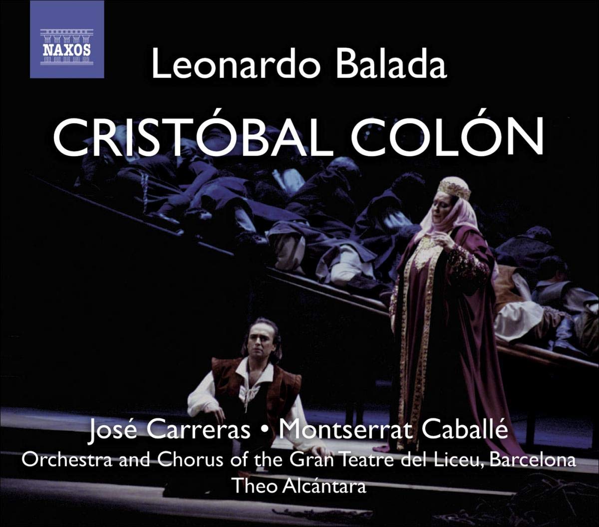 Leonardo Balada / Jose Carreras / Montserrat Caballe / Symphony Orchestra Of The Gran Teatre Del Liceu De Barcelona / Theo Alcantara - Christopher Columbus (CD)