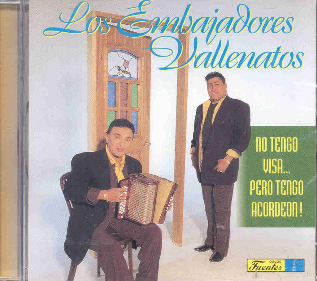 Los Embajadores Vallenatos - No Tengo Visa Pero Tengo Acordeon (CD)