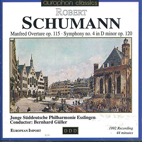 Schumann - Schumann: Manfred Overture / Symphony No. 4 (CD)
