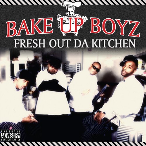Bake Up Boyz - Fresh Out Da Kitchen (CD)