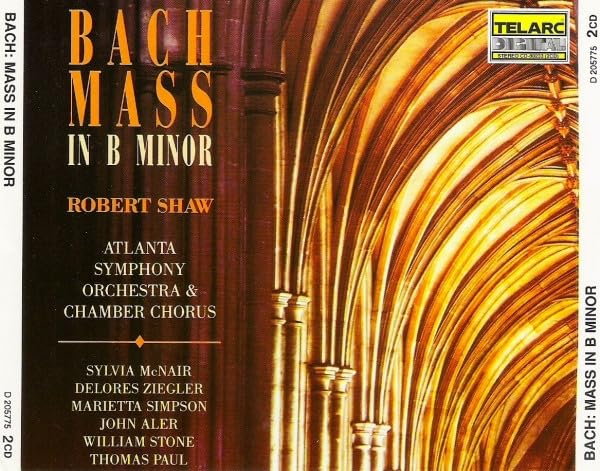 Bach, Robert Shaw, Atlanta Symphony Orchestra & Chamber Chorus, Sylvia McNair, Delores Ziegler, Marietta Simpson, John Aler, William Stone (3), Thomas Paul – Mass In B Minor (CD)