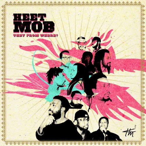 Heet Mob - They From Where (CD)