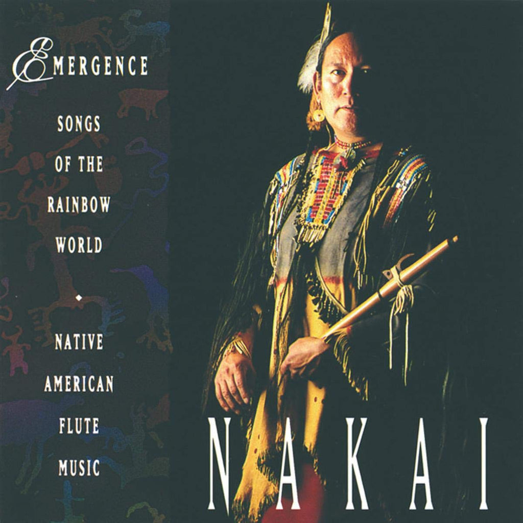 R. Carlos Nakai - EMERGENCE SONGS OF THE RAINBOW WORLD (CD)