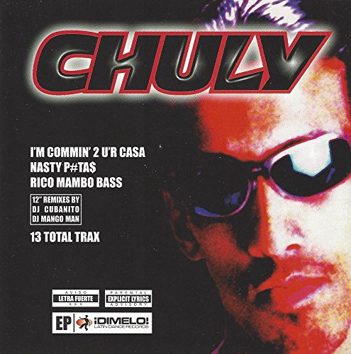 Chuly - I'm Commin' 2 U'R Casa (CD)