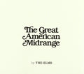 The Elms - The Great American Midrange (CD)