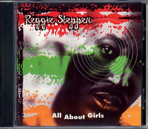 Reggie Stepper - All About Girls (CD)