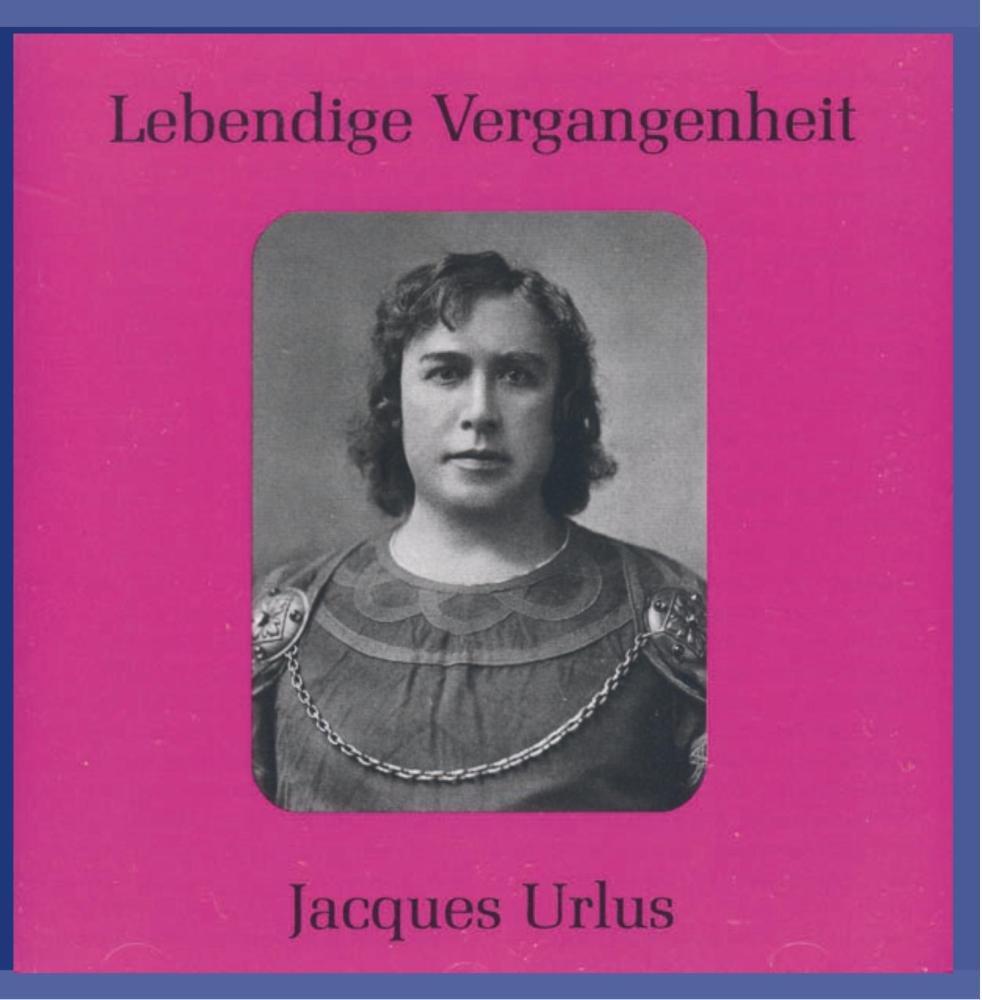 Wagner, Richard [Classical] - Lebendige Vergangenheit: Jacques Urlus (CD)
