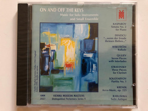 Andrey Kasparov - Kasparov / Dinescu / Wikstrom / Quliev / Stravinsky: On & Off the Keys - Music for Solo Instruments and Small Ensemble (CD)