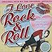 I Love Rock N Roll, Vol. 1 (CD)