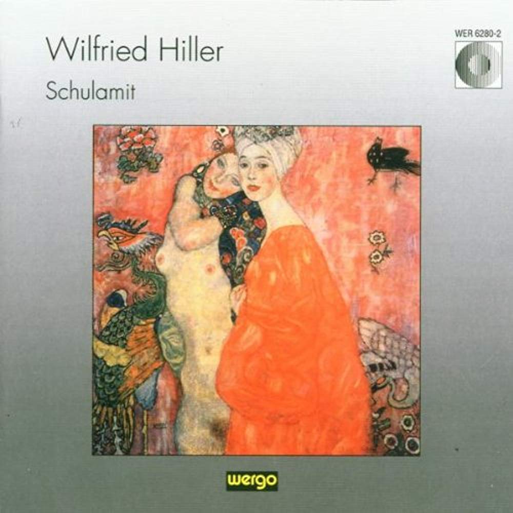 Wilfried Hiller - Schulamit (CD)