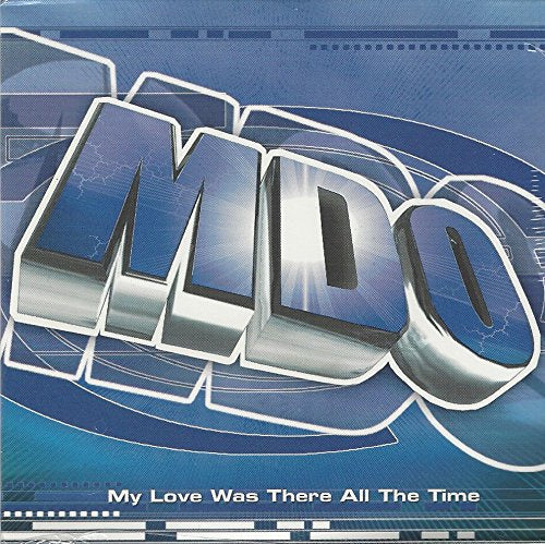 MDO - My Love Was There All The Time (CD)