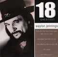 Waylon Jennings - 18 Greatest (CD)
