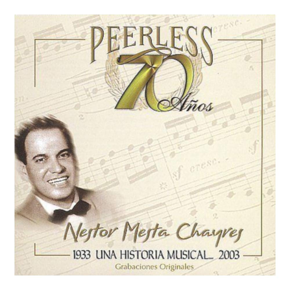 Nestor Mesta Chayres - 70 Anos Peerless Una Historia Musical (CD)