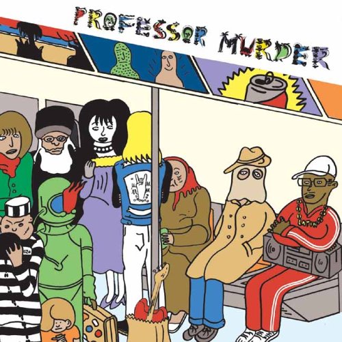 Professor Murder - Professor Murder Rides the Subway (CD)