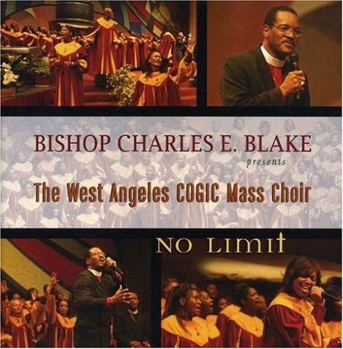 Bishop Charles E. Blake / The West Angeles COGIC Mass Choir - No Limit (CD)